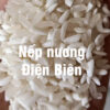 Gạo Nếp Nương Điện Biên